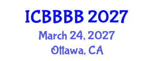 International Conference on Biomathematics, Biostatistics, Bioinformatics and Bioengineering (ICBBBB) March 24, 2027 - Ottawa, Canada International Conference on Biomathematics, Biostatistics, Bioinformatics and Bioengineering (ICBBBB) March 24, 2027 - Ottawa, Canada