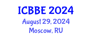 International Conference on Biomechanics and Biomedical Engineering (ICBBE) August 29, 2024 - Moscow, Russia