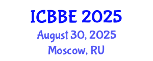 International Conference on Biomechanics and Biomedical Engineering (ICBBE) August 30, 2025 - Moscow, Russia