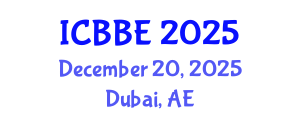 International Conference on Biomechanics and Biomedical Engineering (ICBBE) December 20, 2025 - Dubai, United Arab Emirates