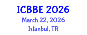 International Conference on Biomechanics and Biomedical Engineering (ICBBE) March 22, 2026 - Istanbul, Turkey