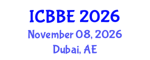 International Conference on Biomechanics and Biomedical Engineering (ICBBE) November 08, 2026 - Dubai, United Arab Emirates