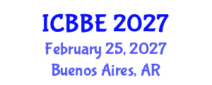 International Conference on Biomechanics and Biomedical Engineering (ICBBE) February 25, 2027 - Buenos Aires, Argentina International Conference on Biomechanics and Biomedical Engineering (ICBBE) February 25, 2027 - Buenos Aires, Argentina