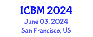 International Conference on Biomechanics (ICBM) June 03, 2024 - San Francisco, United States