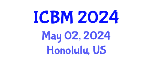 International Conference on Biomechanics (ICBM) May 02, 2024 - Honolulu, United States