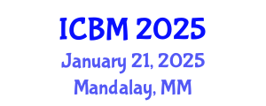 International Conference on Biomechanics (ICBM) January 21, 2025 - Mandalay, Myanmar