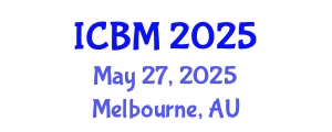 International Conference on Biomechanics (ICBM) May 27, 2025 - Melbourne, Australia