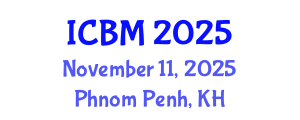 International Conference on Biomechanics (ICBM) November 11, 2025 - Phnom Penh, Cambodia
