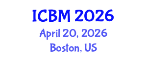 International Conference on Biomechanics (ICBM) April 20, 2026 - Boston, United States International Conference on Biomechanics (ICBM) April 20, 2026 - Boston, United States
