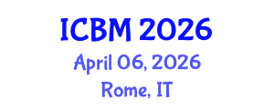 International Conference on Biomechanics (ICBM) April 06, 2026 - Rome, Italy International Conference on Biomechanics (ICBM) April 06, 2026 - Rome, Italy