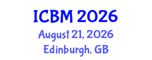 International Conference on Biomechanics (ICBM) August 21, 2026 - Edinburgh, United Kingdom International Conference on Biomechanics (ICBM) August 21, 2026 - Edinburgh, United Kingdom