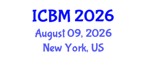 International Conference on Biomechanics (ICBM) August 09, 2026 - New York, United States International Conference on Biomechanics (ICBM) August 09, 2026 - New York, United States