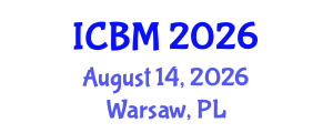 International Conference on Biomechanics (ICBM) August 14, 2026 - Warsaw, Poland International Conference on Biomechanics (ICBM) August 14, 2026 - Warsaw, Poland