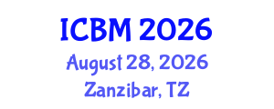 International Conference on Biomechanics (ICBM) August 28, 2026 - Zanzibar, Tanzania International Conference on Biomechanics (ICBM) August 28, 2026 - Zanzibar, Tanzania