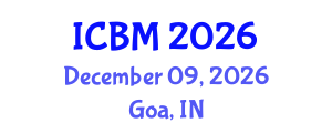 International Conference on Biomechanics (ICBM) December 09, 2026 - Goa, India International Conference on Biomechanics (ICBM) December 09, 2026 - Goa, India