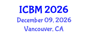 International Conference on Biomechanics (ICBM) December 09, 2026 - Vancouver, Canada