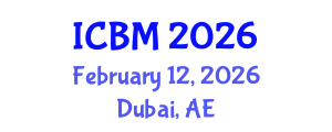 International Conference on Biomechanics (ICBM) February 12, 2026 - Dubai, United Arab Emirates International Conference on Biomechanics (ICBM) February 12, 2026 - Dubai, United Arab Emirates