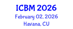 International Conference on Biomechanics (ICBM) February 02, 2026 - Havana, Cuba International Conference on Biomechanics (ICBM) February 02, 2026 - Havana, Cuba