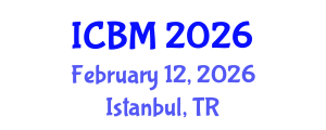 International Conference on Biomechanics (ICBM) February 12, 2026 - Istanbul, Turkey International Conference on Biomechanics (ICBM) February 12, 2026 - Istanbul, Turkey