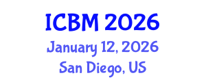 International Conference on Biomechanics (ICBM) January 12, 2026 - San Diego, United States International Conference on Biomechanics (ICBM) January 12, 2026 - San Diego, United States
