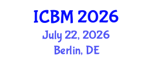 International Conference on Biomechanics (ICBM) July 22, 2026 - Berlin, Germany International Conference on Biomechanics (ICBM) July 22, 2026 - Berlin, Germany