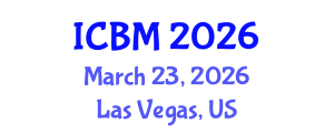 International Conference on Biomechanics (ICBM) March 23, 2026 - Las Vegas, United States International Conference on Biomechanics (ICBM) March 23, 2026 - Las Vegas, United States
