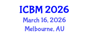 International Conference on Biomechanics (ICBM) March 16, 2026 - Melbourne, Australia International Conference on Biomechanics (ICBM) March 16, 2026 - Melbourne, Australia