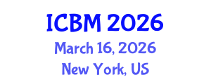International Conference on Biomechanics (ICBM) March 16, 2026 - New York, United States International Conference on Biomechanics (ICBM) March 16, 2026 - New York, United States