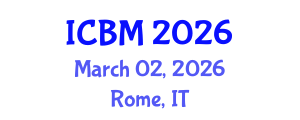 International Conference on Biomechanics (ICBM) March 02, 2026 - Rome, Italy International Conference on Biomechanics (ICBM) March 02, 2026 - Rome, Italy