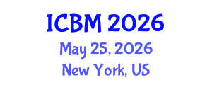International Conference on Biomechanics (ICBM) May 25, 2026 - New York, United States International Conference on Biomechanics (ICBM) May 25, 2026 - New York, United States