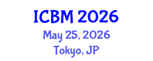 International Conference on Biomechanics (ICBM) May 25, 2026 - Tokyo, Japan International Conference on Biomechanics (ICBM) May 25, 2026 - Tokyo, Japan