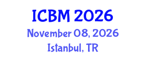 International Conference on Biomechanics (ICBM) November 08, 2026 - Istanbul, Turkey