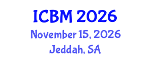 International Conference on Biomechanics (ICBM) November 15, 2026 - Jeddah, Saudi Arabia