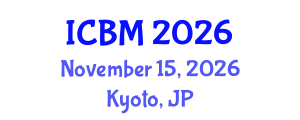 International Conference on Biomechanics (ICBM) November 15, 2026 - Kyoto, Japan International Conference on Biomechanics (ICBM) November 15, 2026 - Kyoto, Japan