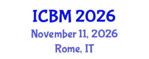 International Conference on Biomechanics (ICBM) November 11, 2026 - Rome, Italy International Conference on Biomechanics (ICBM) November 11, 2026 - Rome, Italy