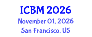 International Conference on Biomechanics (ICBM) November 01, 2026 - San Francisco, United States