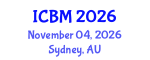 International Conference on Biomechanics (ICBM) November 04, 2026 - Sydney, Australia International Conference on Biomechanics (ICBM) November 04, 2026 - Sydney, Australia