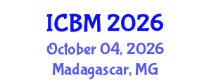 International Conference on Biomechanics (ICBM) October 04, 2026 - Madagascar, Madagascar International Conference on Biomechanics (ICBM) October 04, 2026 - Madagascar, Madagascar