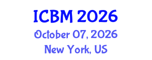 International Conference on Biomechanics (ICBM) October 07, 2026 - New York, United States International Conference on Biomechanics (ICBM) October 07, 2026 - New York, United States