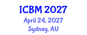 International Conference on Biomechanics (ICBM) April 24, 2027 - Sydney, Australia International Conference on Biomechanics (ICBM) April 24, 2027 - Sydney, Australia