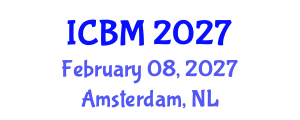 International Conference on Biomechanics (ICBM) February 08, 2027 - Amsterdam, Netherlands International Conference on Biomechanics (ICBM) February 08, 2027 - Amsterdam, Netherlands