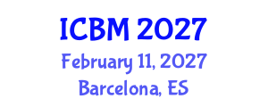 International Conference on Biomechanics (ICBM) February 11, 2027 - Barcelona, Spain International Conference on Biomechanics (ICBM) February 11, 2027 - Barcelona, Spain