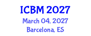 International Conference on Biomechanics (ICBM) March 04, 2027 - Barcelona, Spain International Conference on Biomechanics (ICBM) March 04, 2027 - Barcelona, Spain