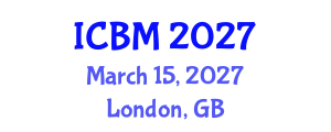 International Conference on Biomechanics (ICBM) March 15, 2027 - London, United Kingdom International Conference on Biomechanics (ICBM) March 15, 2027 - London, United Kingdom