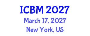 International Conference on Biomechanics (ICBM) March 17, 2027 - New York, United States International Conference on Biomechanics (ICBM) March 17, 2027 - New York, United States