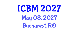 International Conference on Biomechanics (ICBM) May 08, 2027 - Bucharest, Romania International Conference on Biomechanics (ICBM) May 08, 2027 - Bucharest, Romania