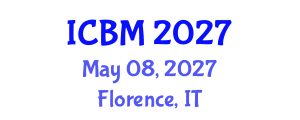 International Conference on Biomechanics (ICBM) May 08, 2027 - Florence, Italy International Conference on Biomechanics (ICBM) May 08, 2027 - Florence, Italy