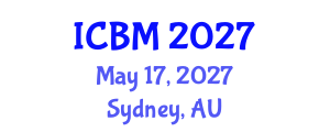 International Conference on Biomechanics (ICBM) May 17, 2027 - Sydney, Australia International Conference on Biomechanics (ICBM) May 17, 2027 - Sydney, Australia