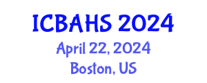International Conference on Biomedical and Health Sciences (ICBAHS) April 22, 2024 - Boston, United States