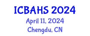 International Conference on Biomedical and Health Sciences (ICBAHS) April 11, 2024 - Chengdu, China